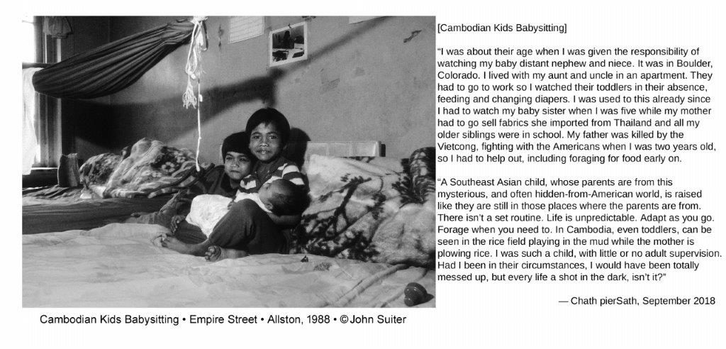 Cambodian Kids Babysitting • Empire Street * Allston, 1988 • ©John Suiter. Poem by Chath pierSath, September 2018